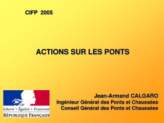 ACTIONS SUR LES PONTS