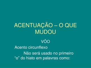 ACENTUAÇÃO – O QUE MUDOU