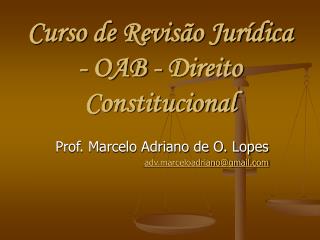 Curso de Revisão Jurídica - OAB - Direito Constitucional