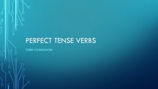 Perfect Tense verbs