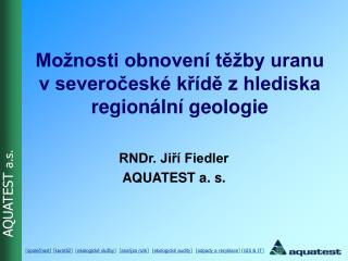 Možnosti obnovení těžby uranu v severočeské křídě z hlediska regionální geologie
