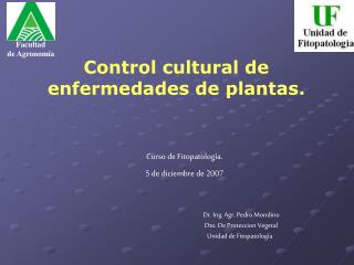 Control cultural de enfermedades de plantas.