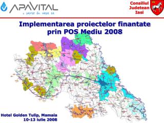 Implementarea proiectelor finantate prin POS Mediu 2008