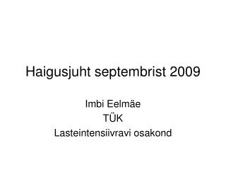 Haigusjuht septembrist 2009