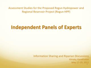  Information Sharing and Riparian Discussions Almaty , Kazakhstan May 17-19, 2011
