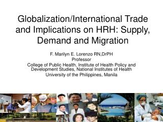 Globalization/International Trade and Implications on HRH: Supply, Demand and Migration