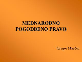 MEDNARODNO POGODBENO PRAVO