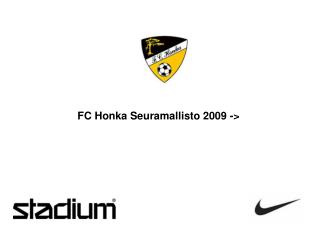 FC Honka Seuramallisto 2009 -&gt;