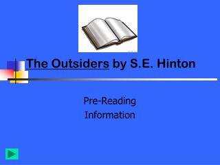 The Outsiders by S.E. Hinton