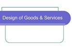 Design of Goods Services