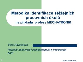 Metodika identifikace stěžejních pracovních úkolů na příkladu profese MECHATRONIK