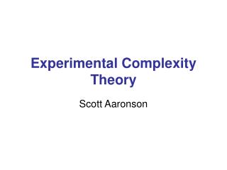 Experimental Complexity Theory