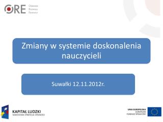 System doskonalenia nauczycieli powinien: być blisko szkoły