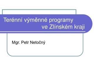 Terénní výměnné programy ve Zlínském kraji