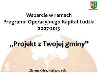 Wsparcie w ramach Programu Operacyjnego Kapitał Ludzki 2007-2013