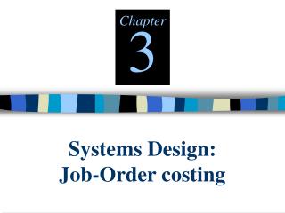 Systems Design: Job-Order costing
