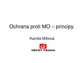 Ochrana proti MO – principy.