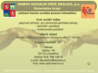 DOMOV SOCIÁLNÍ PÉČE SKALICE, p.o.