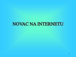 NOVAC NA INTERNETU