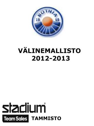 VÄLINEMALLISTO 2012-2013