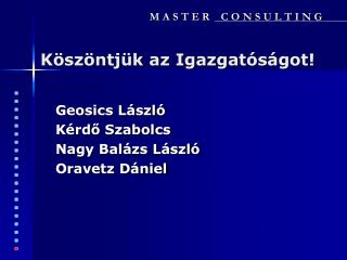 Köszöntjük az Igazgatóságot!