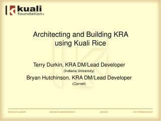 Architecting and Building KRA using Kuali Rice