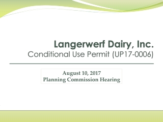 Langerwerf Dairy, Inc. Conditional Use Permit (UP17-0006)