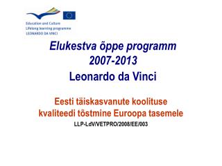 Elukestva õppe programm 2007-2013 Leonardo da Vinci