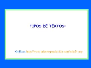 TIPOS DE TEXTOS: