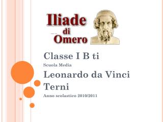Classe I B ti Scuola Media Leonardo da Vinci Terni Anno scolastico 2010/2011
