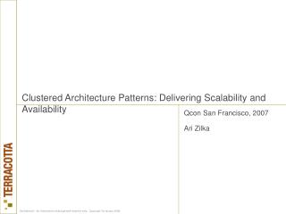 Clustered Architecture Patterns: Delivering Scalability and Availability