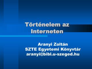 Történelem az Interneten