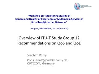 Overview of ITU-T Study Group 12 Recommendations on QoS and QoE