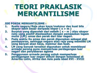 TEORI PRAKLASIK MERKANTILISME