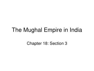 The Mughal Empire in India