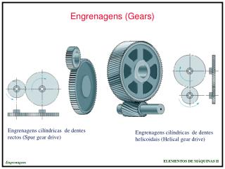 Engrenagens (Gears)