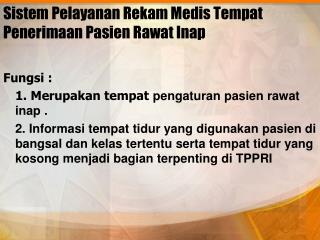 Sistem Pelayanan Rekam Medis Tempat Penerimaan Pasien Rawat Inap