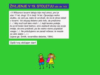 ŽIVLJENJE V 19. STOLETJU učb. str. 143