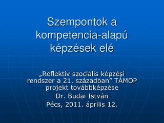 Szempontok a kompetencia-alapú képzések elé