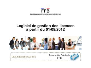 Logiciel de gestion des licences à partir du 01/09/2012