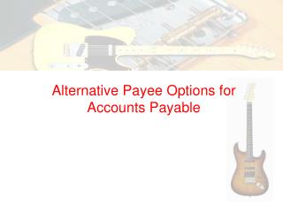 Alternative Payee Options for Accounts Payable