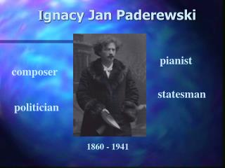 I gnacy Jan Paderewski
