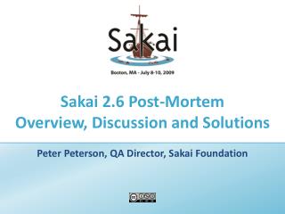 Sakai 2.6 Post-Mortem Overview, Discussion and Solutions