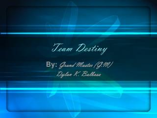 Team Destiny