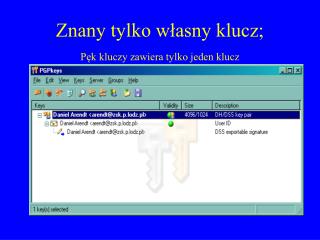 Znany tylko własny klucz; Pęk kluczy zawiera tylko jeden klucz