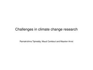 Challenges in climate change research