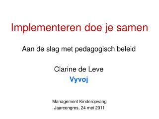 Implementeren doe je samen