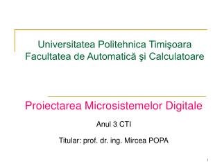 Universitatea Politehnica Timişoara Facultatea de Automatică şi Calculatoare