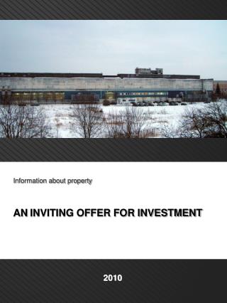 I nformation about property AN INVITING OFFER FOR INVESTMENT