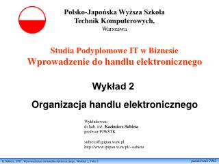 Studia Podyplomowe IT w Biznesie Wprowadzenie do handlu elektronicznego